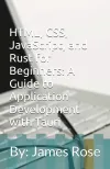 HTML, CSS, JavaScript, and Rust for Beginners Book Cover